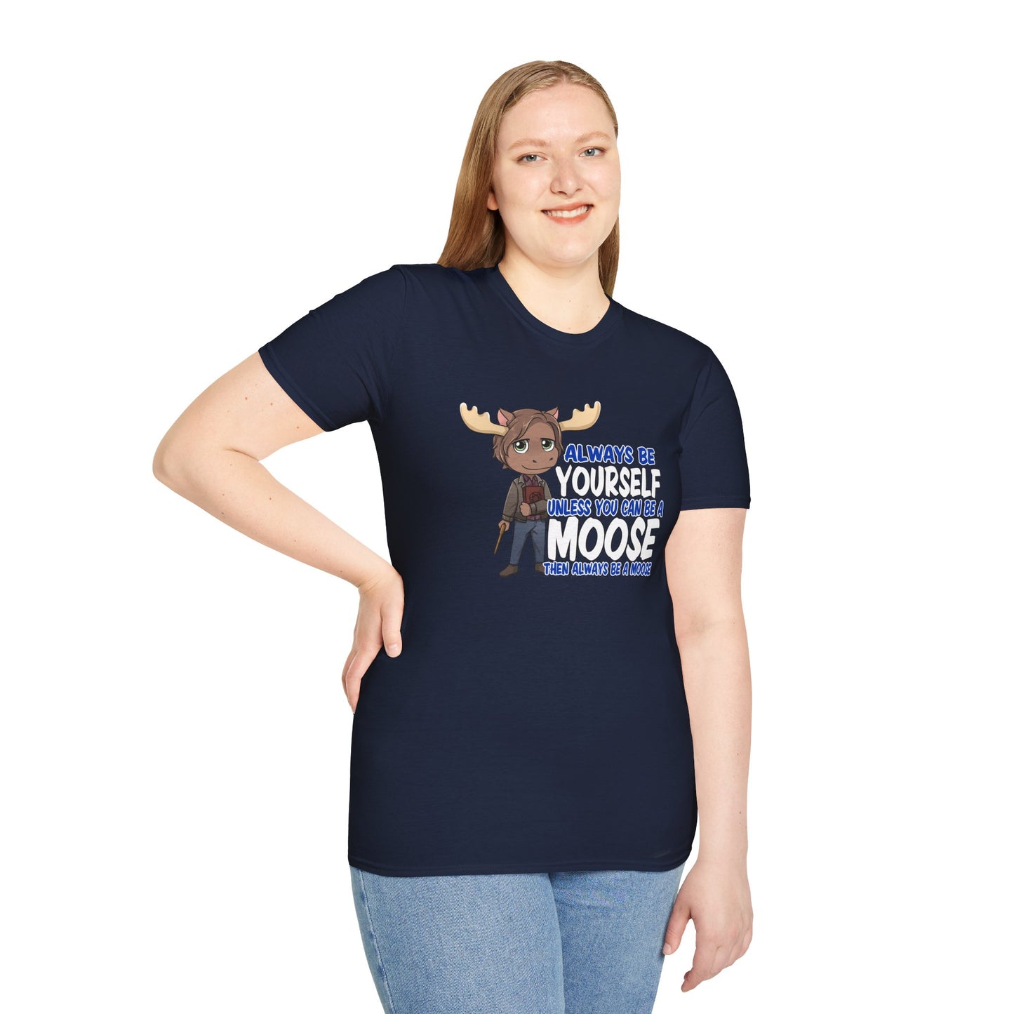 Be a Moose T-Shirt