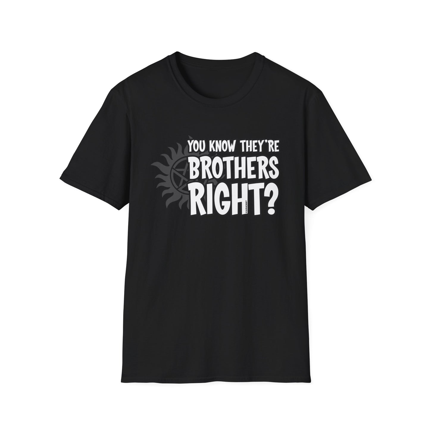 They're Brothers T-Shirt