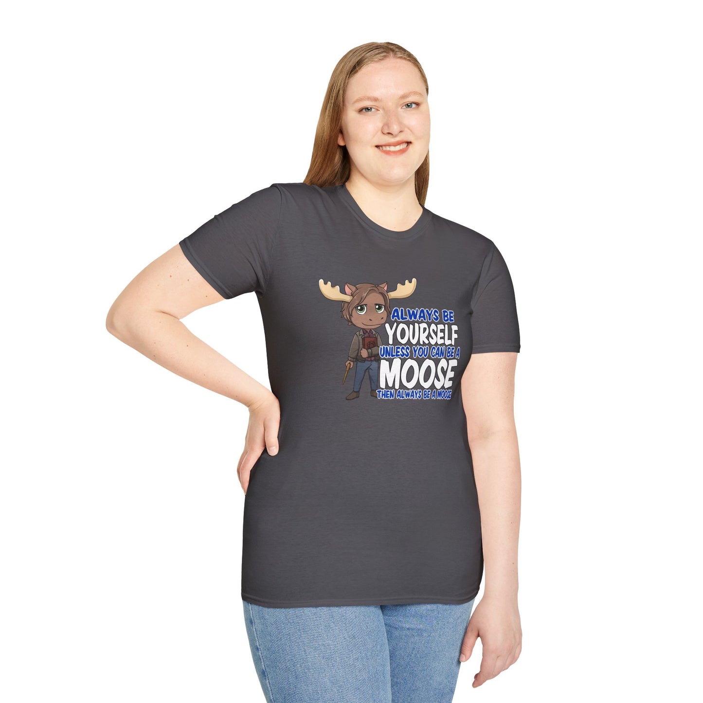 Be a Moose T-Shirt