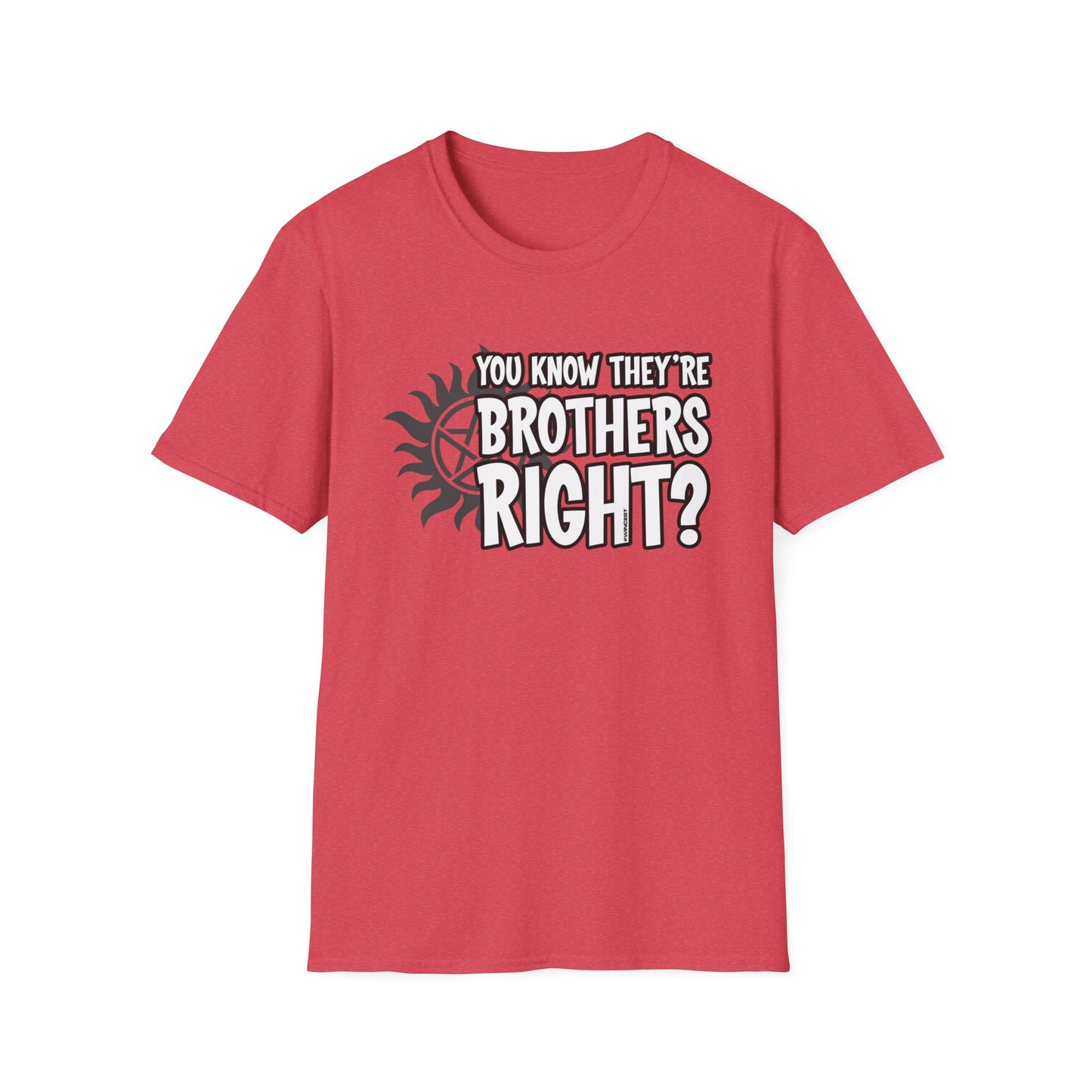 They're Brothers T-Shirt