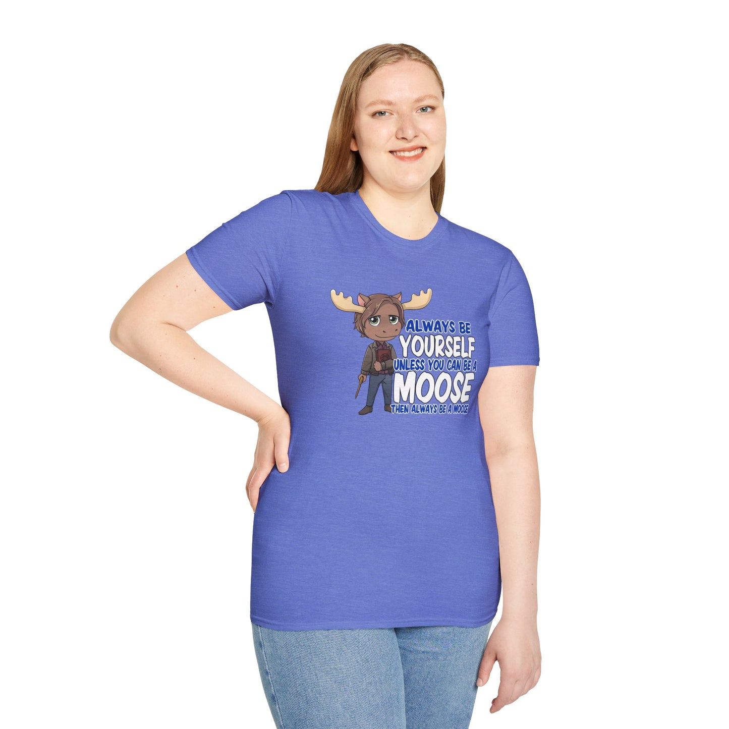 Be a Moose T-Shirt