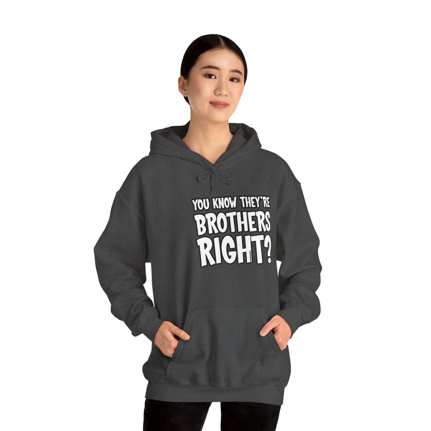 They're Brothers Hoodie