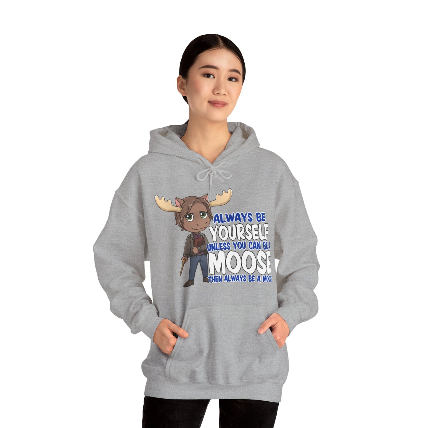 Be a Moose Hoodie