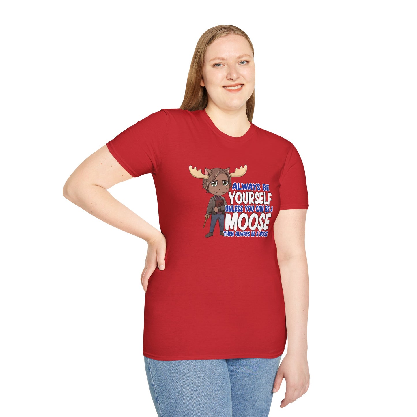 Be a Moose T-Shirt