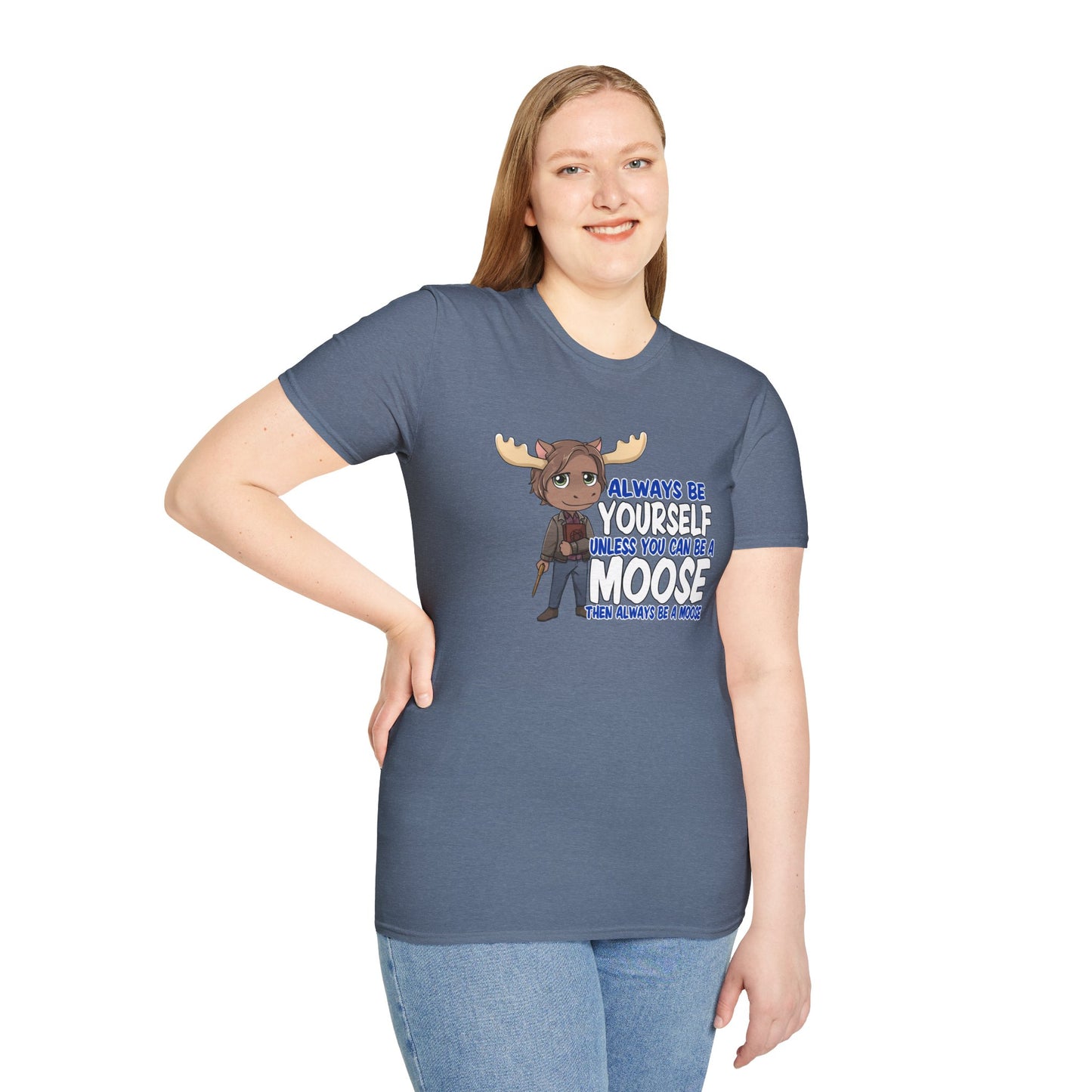 Be a Moose T-Shirt